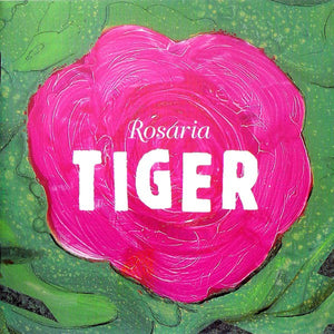 ROSARIA | TIGER