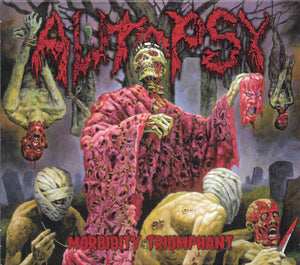 AUTOPSY | MORBIDITY TRIUMPHANT