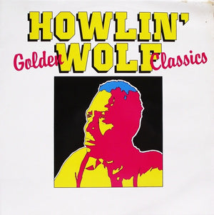 HOWLIN' WOLF | GOLDEN CLASSICS