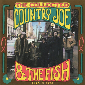 COUNTRY JOE AND THE FISH | COLLECTED 1965-1970