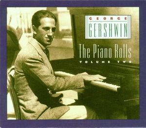 GEORGE GERSHWIN | PIANO ROLLS VOL 2