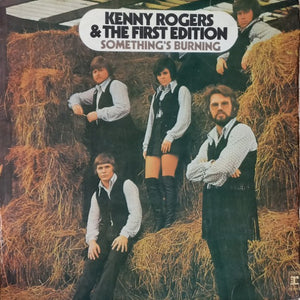 KENNY ROGERS AND THE FIRST EDITION | SOMETHINGS BURNING - NZ / AU