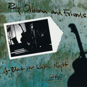 ROY ORBISON | BLACK AND WHITE NIGHT - LIVE