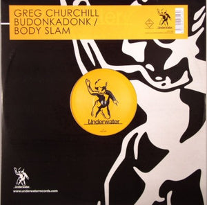 GREG CHURCHILL | BUDONKADONK / BODY SLAM 12