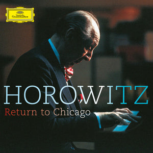 VLADIMIR HOROWITZ | RETURN TO CHICAGO (2CD) (DIGI)
