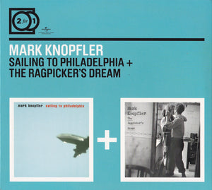 MARK KNOPFLER | SAILING TO PHILADELPHIA / RAGPICKERS DREAM (2CD)