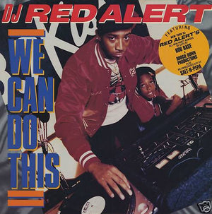 DJ RED ALERT | WE CAN DO THIS - 2LP - GILDED PROMO