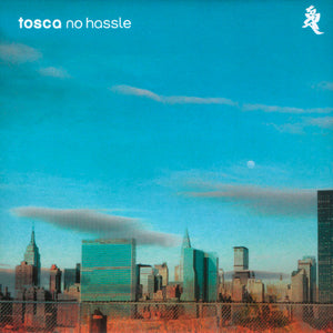 TOSCA | NO HASSLE (2CD DIGI)