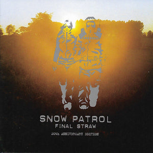 SNOW PATROL | FINAL STRAW (20TH ANNIVERSARY 2CD)
