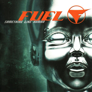 FUEL | SOMETHING LIKE HUMAN