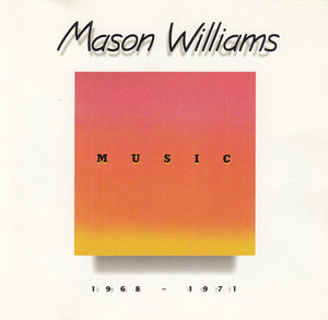 MASON WILLIAMS | MUSIC 1968 - 1971