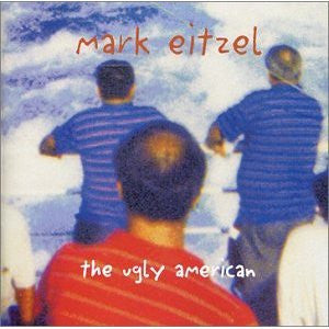 MARK EITZEL | UGLY AMERICAN