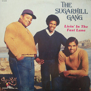 SUGARHILL GANG | LIVIN IN THE FAST LANE LP