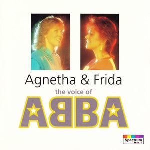 ABBA / AGNETHA / FRIDA | AGNETHA AND FRIDA THE VOICE OF ABBA