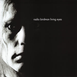 RADIO BIRDMAN | LIVING EYES - 2014 REISSUE