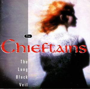 CHIEFTAINS | LONG BLACK VEIL