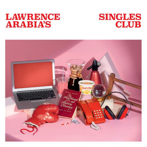 LAWRENCE ARABIA | LAWRENCE ARABIAS SINGLES CLUB