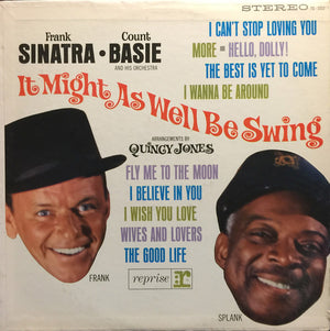 FRANK SINATRA / BASIE COUNT | IT MIGHT AS WELL BE SWING - UK REISSUE