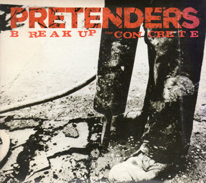 PRETENDERS | BREAK UP THE CONCRETE (DIGI)