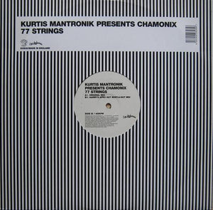 KURTIS MANTRONIK / PRESENTS CHAMONIX | 77 STRINGS 12 - UK
