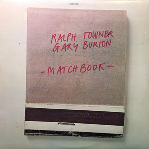 RALPH TOWNER / GARY BURTON | MATCHBOOK - US
