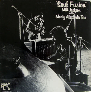 MILT JACKSON / MONTY ALEXANDER | SOUL FUSION - US