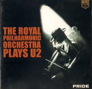 U2 / ROYAL PHILHARMONIC | PRIDE ROYAL PHILHARMONIC PLAYS U2