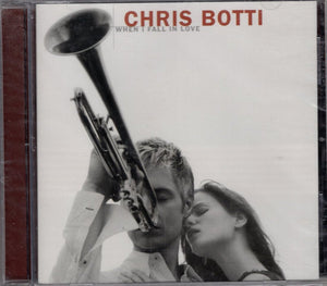CHRIS BOTTI | WHEN I FALL IN LOVE