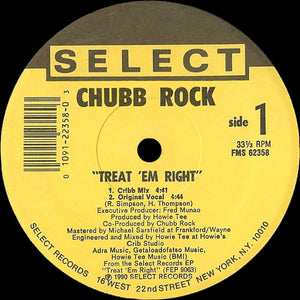 CHUBB ROCK | TREAT 'EM RIGHT 12 - US - GENERIC RECORD COMPANY SLEEVE WITH HYPE STICKER