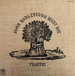 TRAFFIC | JOHN BARLEYCORN MUST DIE - US
