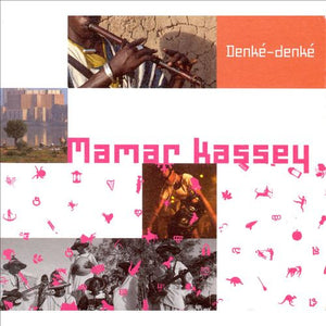 MAMAR KASSEY | DENKE DENKE (DIGI)