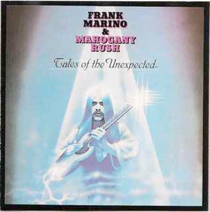 FRANK MARINO AND MAHOGANY RUSH | TALES OF THE UNEXPECTED