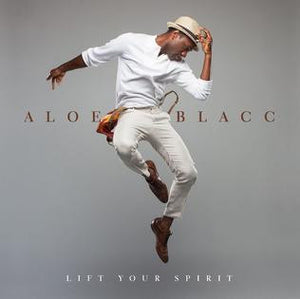 ALOE BLACC | LIFT YOUR SPIRIT