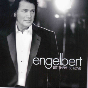 ENGELBERT HUMPERDINCK | LET THERE BE LOVE