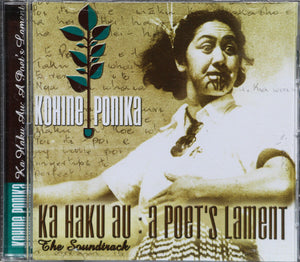 KOHINE PONIKA | KA HAKE AU A POETS LAMENT