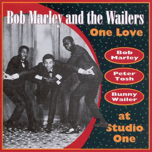 BOB AND THE WAILERS MARLEY | ONE LOVE AT STUDIO ONE (2CD)