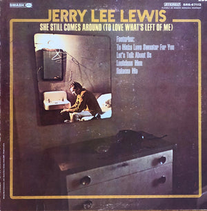 JERRY LEE LEWIS | SHE STILL COMES AROUND