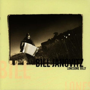 BILL JANOVITZ | LONESOME BILLY