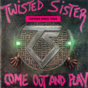 TWISTED SISTER | COME OUT AND PLAY