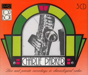 CHARLIE PARKER | LIVE AND PRIVATE RECORDINGS 7/8/9 (3CD)
