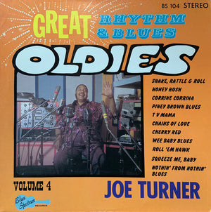 JOE TURNER | GREAT RHYTHM AND BLUES OLDIES - VOLUME 4
