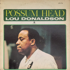 LOU DONALDSON | POSSUM HEAD