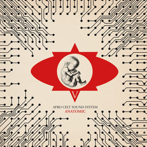 AFRO CELT SOUND SYSTEM | ANATOMIC (DIGI)