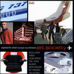 VARIOUS | EIGHTEENTH STREET LOUNGE SOUNDTRACKS - JET SOCIETY