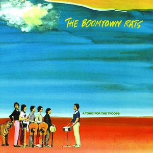 BOOMTOWN RATS | TONIC FOR THE TROOPS - NZ / AU