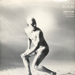 IAM SIAM | TALK TO ME (I CAN HEAR YOU NOW) - 12