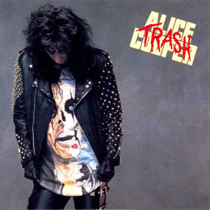 ALICE COOPER | TRASH - 2017 REISSUE