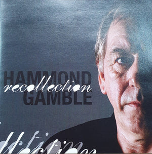 HAMMOND GAMBLE | RECOLLECTION