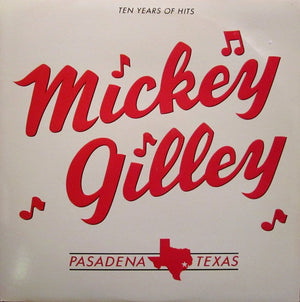 MICKEY GILLEY | TEN YEARS OF HITS - 2LP