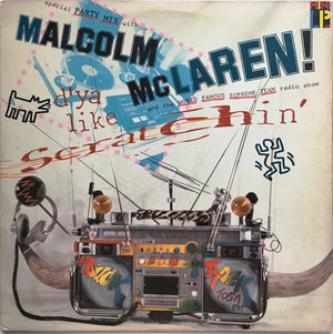 MALCOLM MCLAREN / AND WORLD FAMOUS SUPREME TEAM | D'YA LIKE SCRATCHIN MINI-ALBUM - US